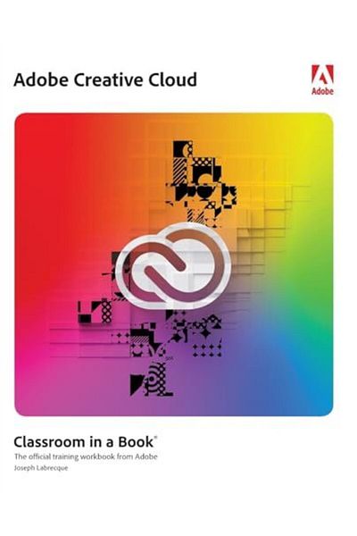 Pearson Adobe Creative Cloud Classroom In A Book Design Software Foundations With Adobe Creative Cloud