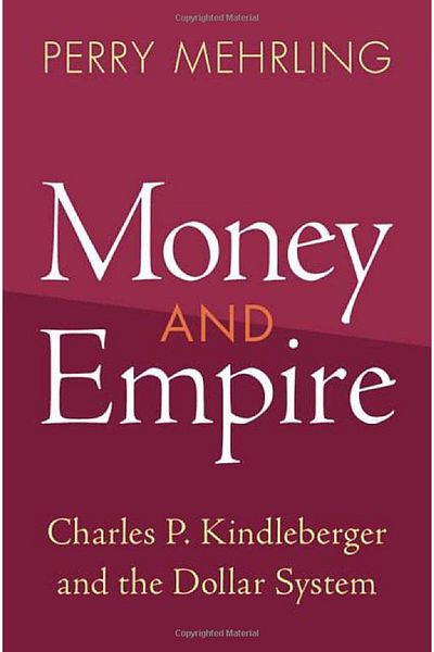 Cambridge Money And Empire Charles P Kindleberger And The Dollar System