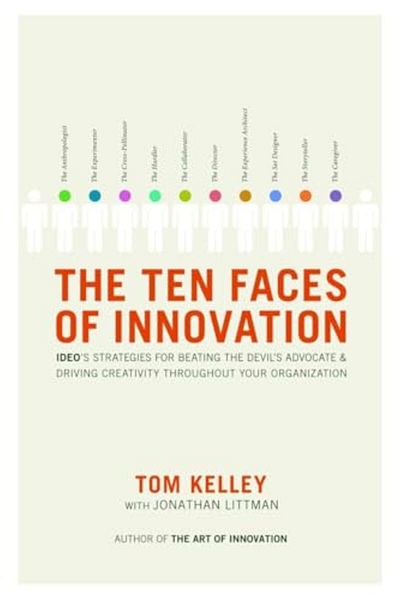 Penguin Random House The Ten Faces Of Innovation Ideos Strategies For Defeating The Devils Advocate And Driving Creat