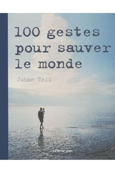 Evergreen 100 Gestes Pour Sauver Le Monde
