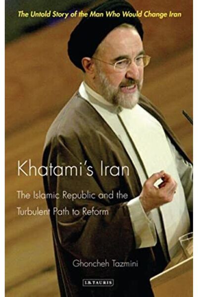 Macmillan Distribution خاتمي إيران الجمهورية الإسلامية والطريق المضطرب نحو ال...