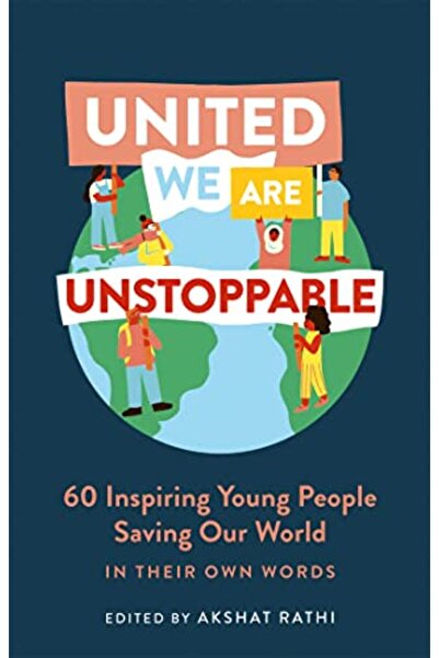 Hachette متحدون لا يمكن إيقافنا 60 شابًا ملهمًا ينقذون عالمنا