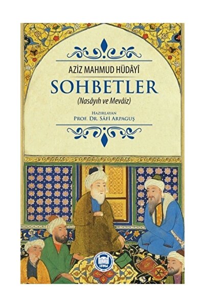 Genel Markalar Sohbetler (Nasâyıh Ve Mevâiz)