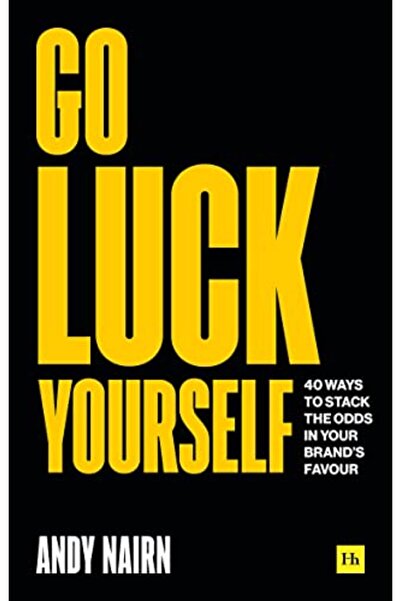 Macmillan Distribution Go Luck Yourself 40 Ways To Stack The Odds In Your Bra...