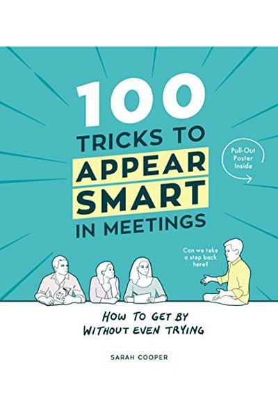 Penguin Random House 100 حيلة لتبدو ذكيًا في الاجتماعات