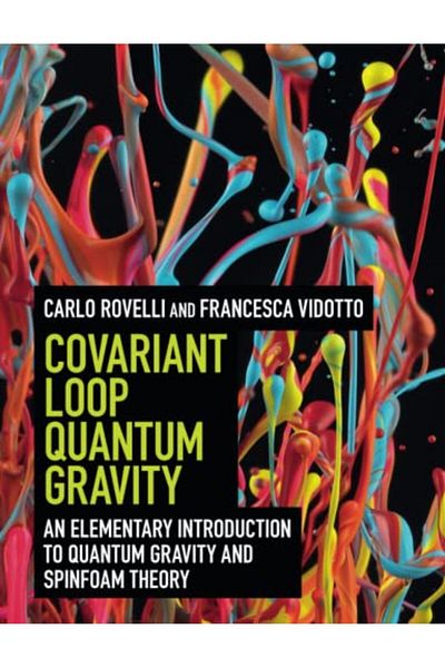 Cambridge Covariant Loop Quantum Gravity An Elementary Introduction To Quantum Gravity And Spinfoam Theory