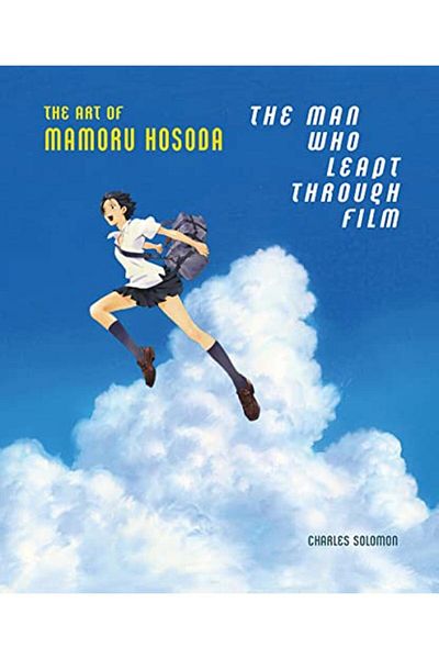 Macmillan Distribution The Man Who Leapt Through Film The Art Of Mamoru Hosoda