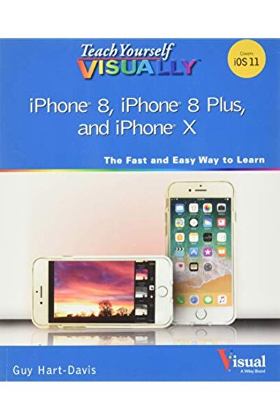 Wiley Teach Yourself Visually Iphone 8 Iphone 8 Plus And Iphone X