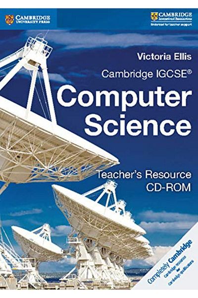 Cambridge Igcse R And O Level Computer Science Teachers Resource Cdrom