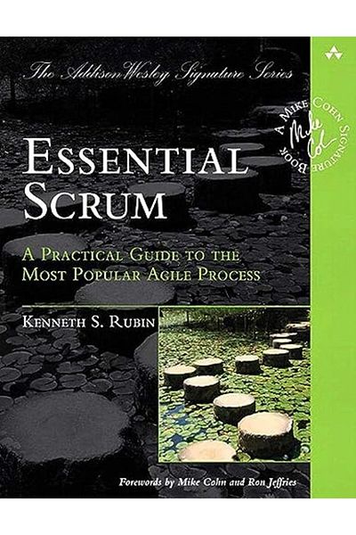 Pearson Essential Scrum A Practical Guide To The Most Popular Agile Process