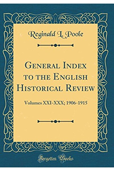 Gazelle Books الفهرس العام لمجلة المراجعة التاريخية الإنجليزية المجلدات Xxixx...