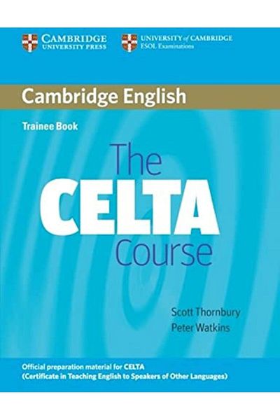 Cambridge The Celta Course Trainee Book
