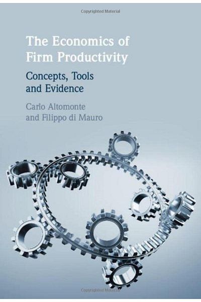 Cambridge The Economics Of Firm Productivity Concepts Tools And Evidence