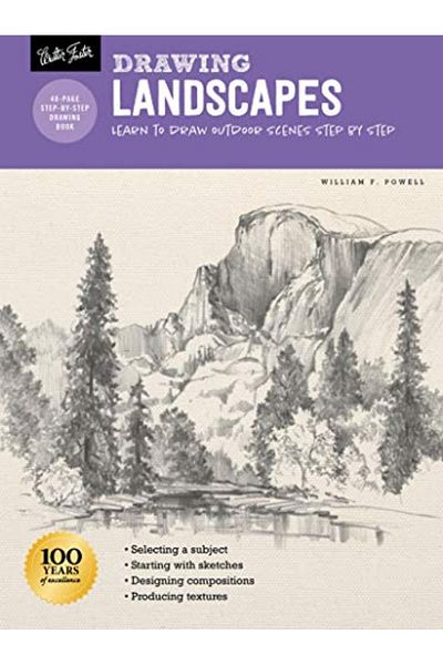 Hachette رسم المناظر الطبيعية مع ويليام ف. باول تعلم كيفية رسم المشاهد الخارجية خطوة بخطوة