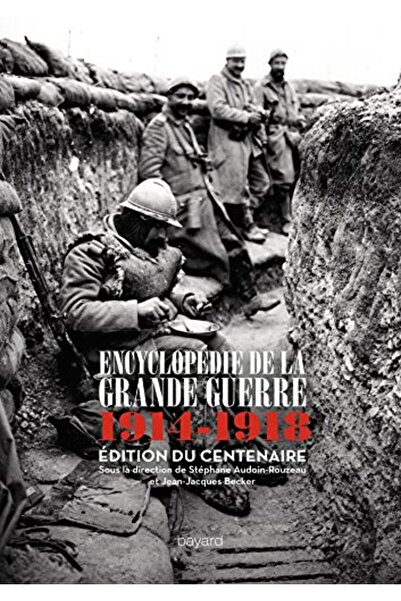 Hachette Encyclopedie De La Grande Guerre 1914 1918 Histoire et Culture