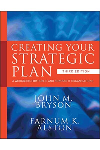 Wiley إنشاء خطتك الاستراتيجية: كتاب عمل للمنظمات العامة وغير الربحية