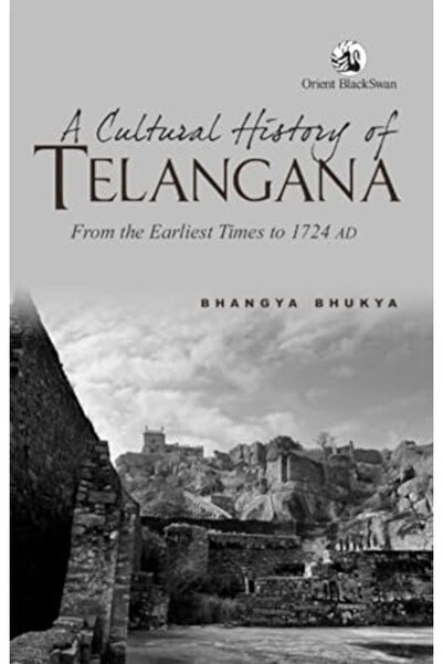 Prakash Books التاريخ الثقافي لولاية تلانجانا منذ أقدم العصور حتى عام 1724 م