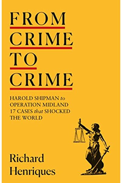 Hachette من جريمة إلى جريمة: هارولد شيبمان إلى عملية ميدلاند: 17 قضية هزت العالم