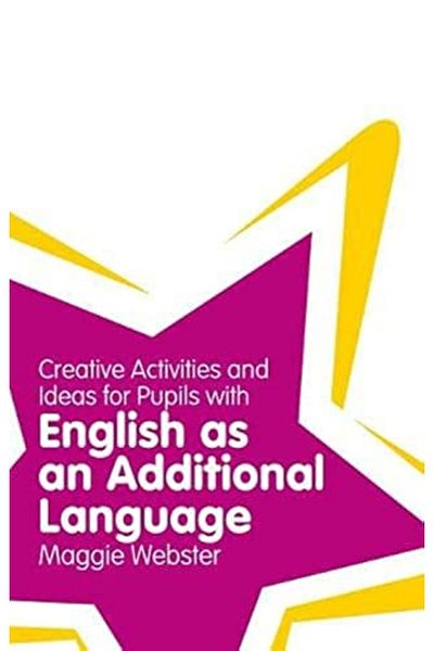 Pearson Creative Activities And Ideas For Pupils With English As An Additional Language Classroom Gems