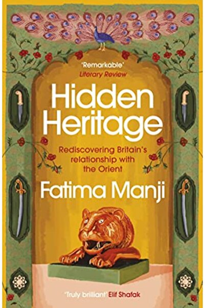 Penguin Random House Hidden Heritage Rediscovering Britains Relationship With The Orient