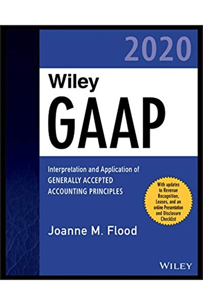 Wiley مبادئ المحاسبة المقبولة عمومًا 2020: التفسير والتطبيق