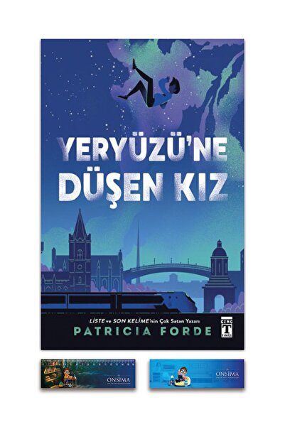 Genç Timaş Yeryüzü ne Düşen Kız - Patricia Forde