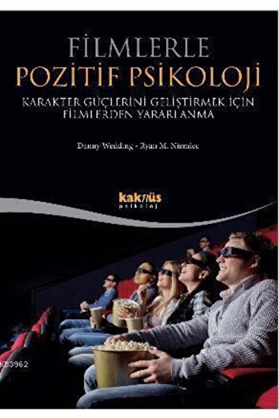Kaknüs Yayınları Filmlerle Pozitif Psikoloji- Danny Wedding- Ryan M. Niemiec