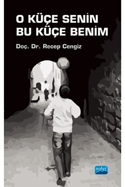 O Küçe Senin Bu Küçe Benim