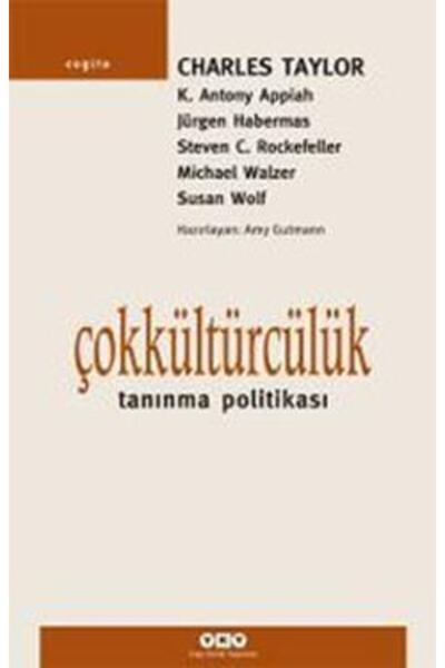 Yapı Kredi Yayınları Çokkültürcülük Tanınma Politikası-Charles Taylor