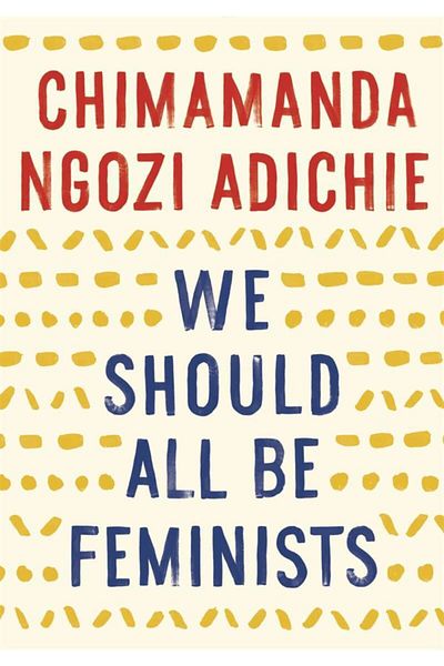 Anchor Books We Should All Be Feminists Chimamanda Ngozi Adichie