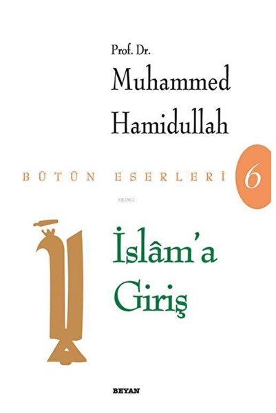Beyan Yayınları Islam'a Giriş//muhammed Hamidullah