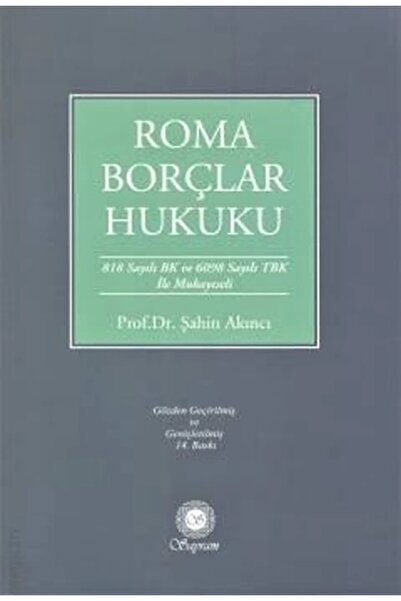Sayram Yayınları Roma Borçlar Hukuku /Şahin Akıncı 14 Baskı