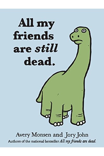 Hachette All My Friends Are Still Dead hc