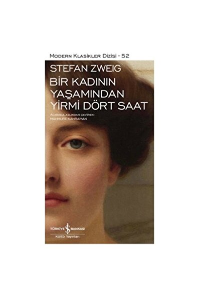TÜRKİYE İŞ BANKASI KÜLTÜR YAYINLARI Bir Kadının Yaşamından 24 Saat