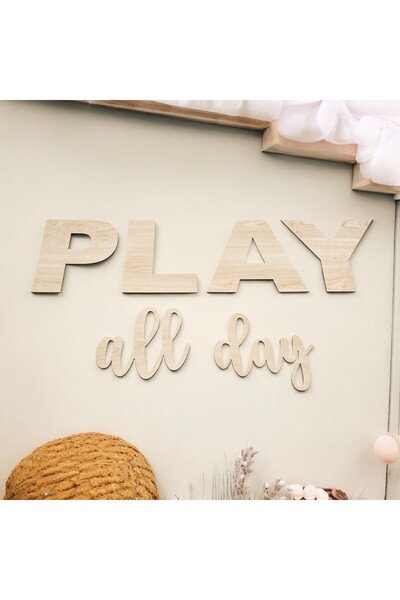 Chirpy Play All Day Ahşap Yazı küçük boy