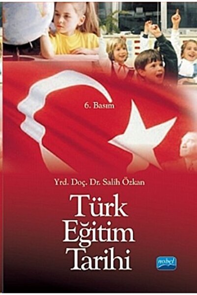 Nobel Akademik Yayıncılık Türk Eğitim Tarihi (Nobel Yayınevi)