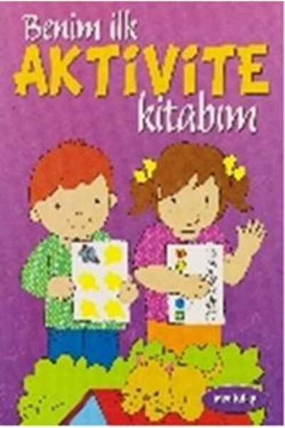 Parıltı Yayınları Benim İlk Aktivite Kitabım - Mor Kitap Kitabı Kolektif Parı...