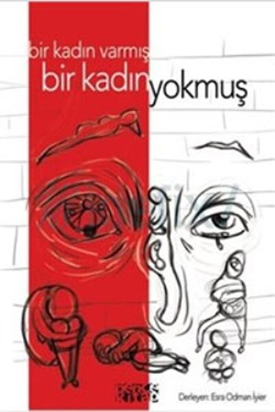 Bencekitap Bir Kadın Varmış Bir Kadın Yokmuş