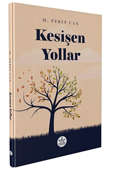 Elpis Yayınları Kesişen Yollar M. Ferit Can Kitabı 74 Sayfa Elpis Yayınları