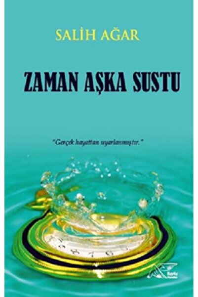 Kuytu Yayınları Zaman Aşka Sustu kitabı güncel Salih Ağar Edebiyat Kitapları