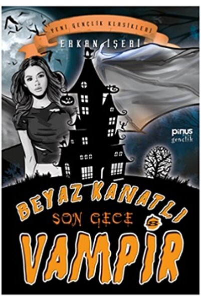 Pinus Kitap Beyaz Kanatlı Vampir 8 – Son Gece kitabı Erkan İşeri  Pinus Kitap
