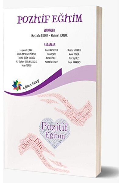 Eğiten Kitap Pozitif Eğitim Mehmet Kanak & Mustafa Ersoy Kitabı 311 Sayfa Eği...