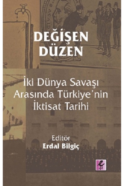Efil Yayınevi Değişen Düzen Kolektif Kitabı 372 Sayfa Efil Yayınevi