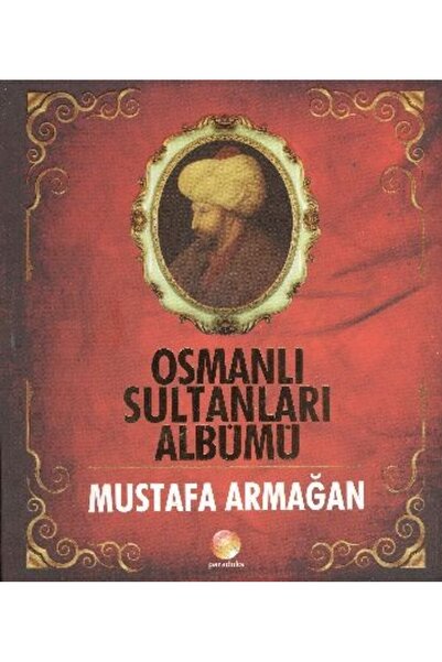 Paradoks Yayınları Osmanlı Sultanları Albümü