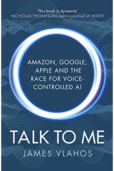 Penguin Random House Talk To Me Amazon Google Apple And The Race For Voicecon...