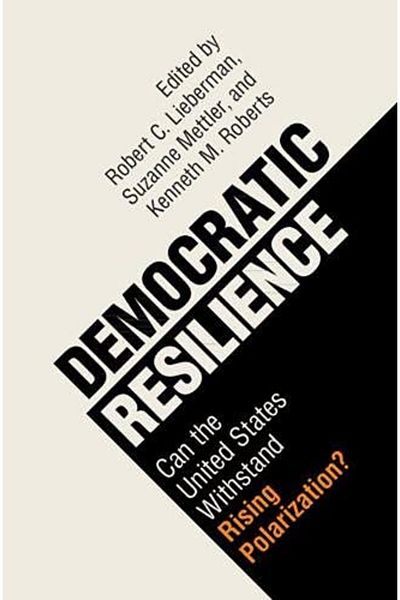 Cambridge Democratic Resilience Can The United States Withstand Rising Polarization