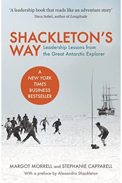 Hachette Shackletons Way Leadership Lessons From The Great Antarctic Explorer