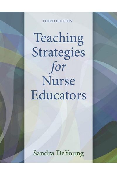 Pearson Teaching Strategies For Nurse Educators