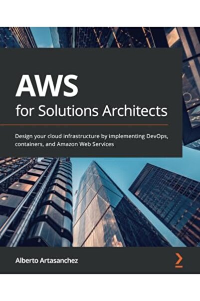 Packt Publishing AWS لمهندسي الحلول قم بتصميم البنية التحتية السحابية الخاصة ...