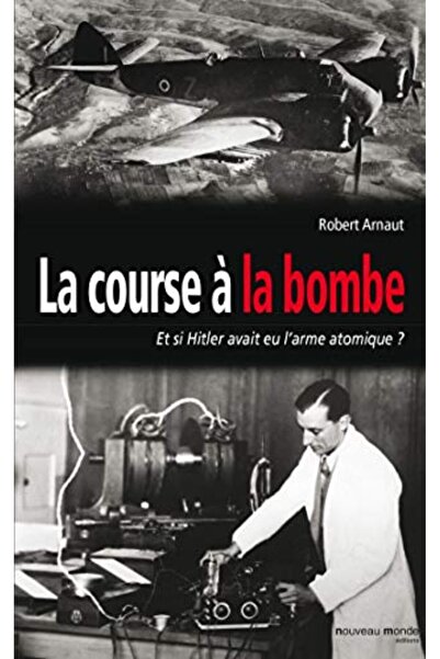 Sodis La Course À La Bombe Et Si Hitler Avait Eu Larme Atomique